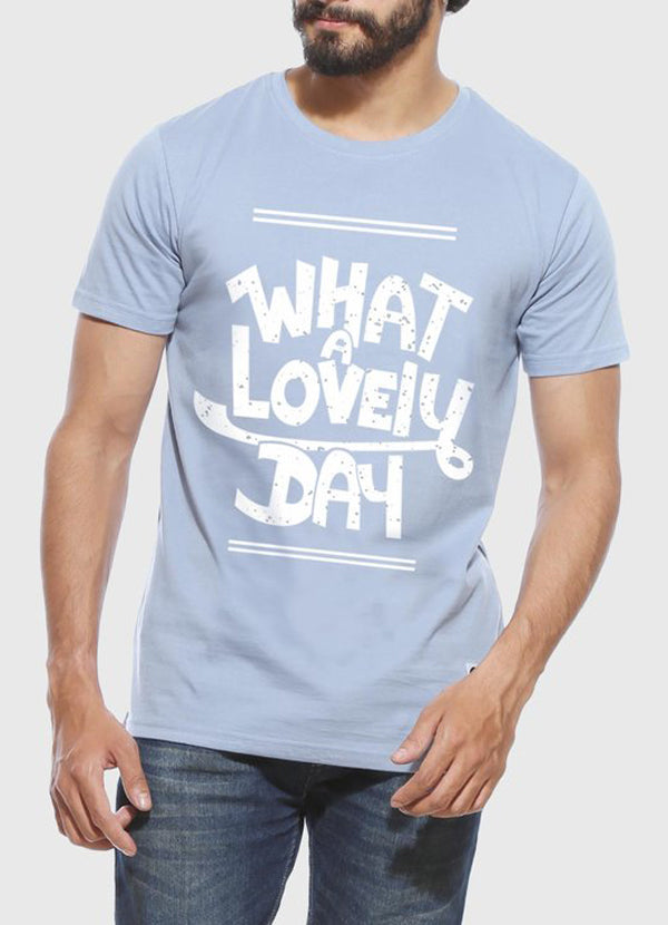 What a Lovely Day - Graphic T-Shirt